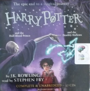 Harry Potter Collection Part 3 - Books 6 and 7 written by J.K. Rowling performed by Stephen Fry on CD (Unabridged)